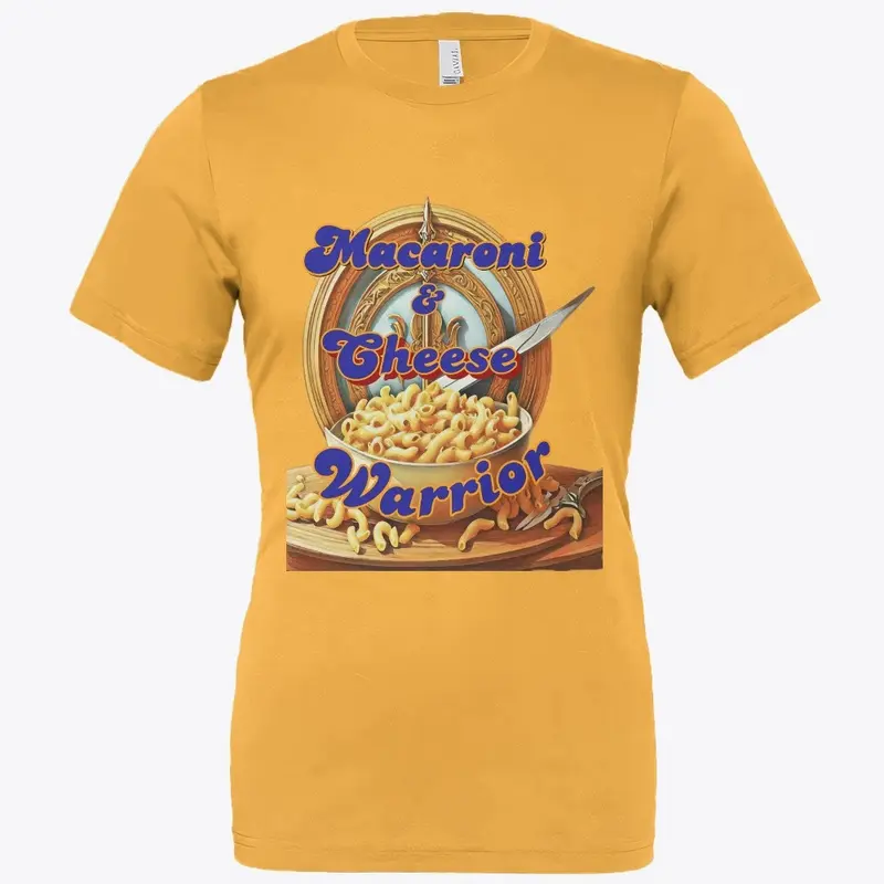 Macaroni n Cheese Warrior